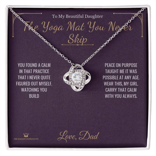 The Yoga Mat You Never Skip - Love Knot Necklace for Daughter - personalized keepsake gift from SKH Radiant Expressions