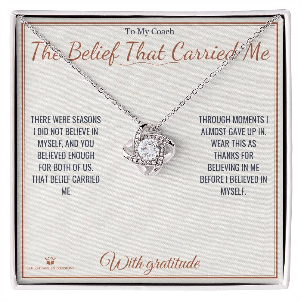 The Belief That Carried Me - Love Knot Necklace for Coach - personalized keepsake gift from SKH Radiant Expressions