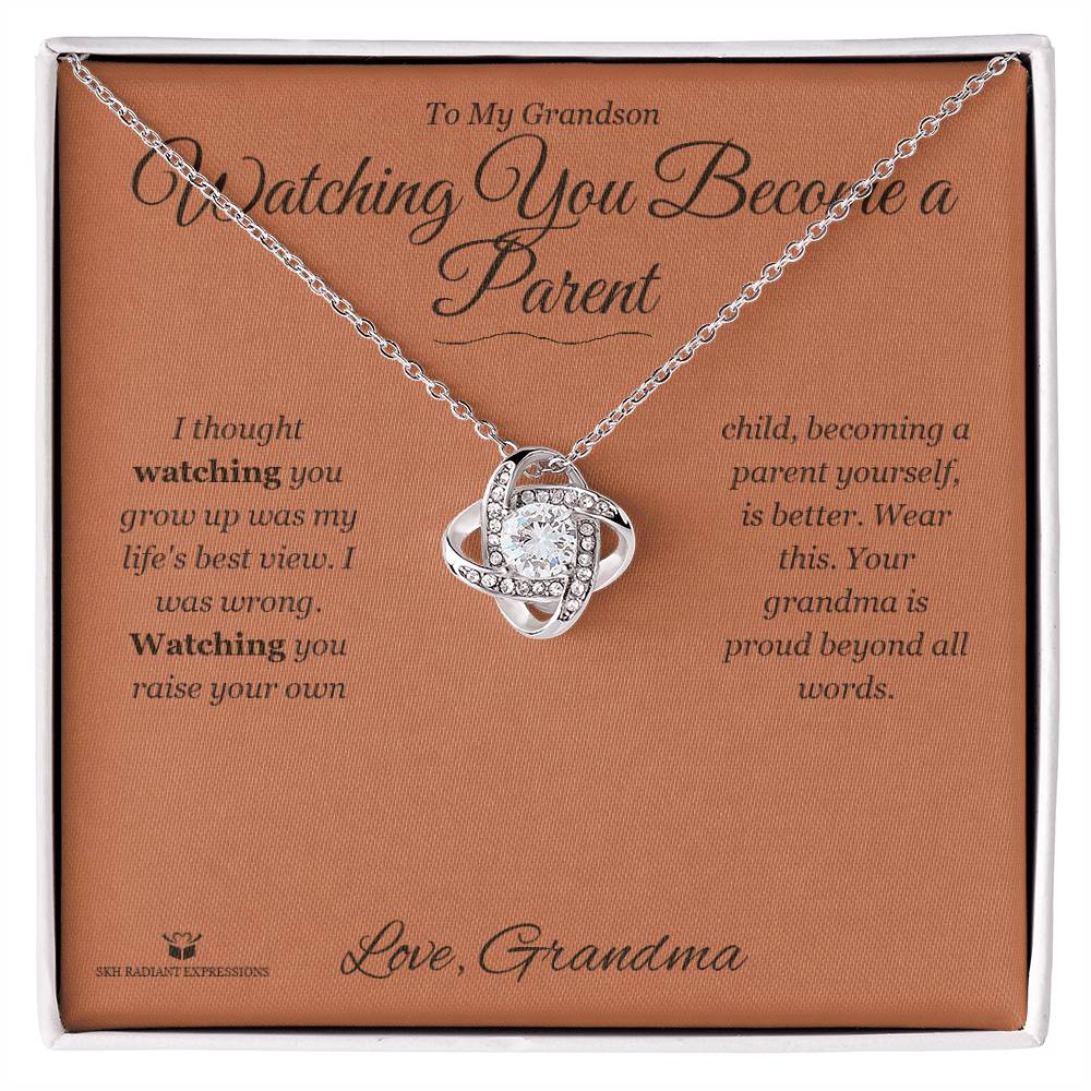 Watching You Become a Parent - Love Knot Necklace for Grandson