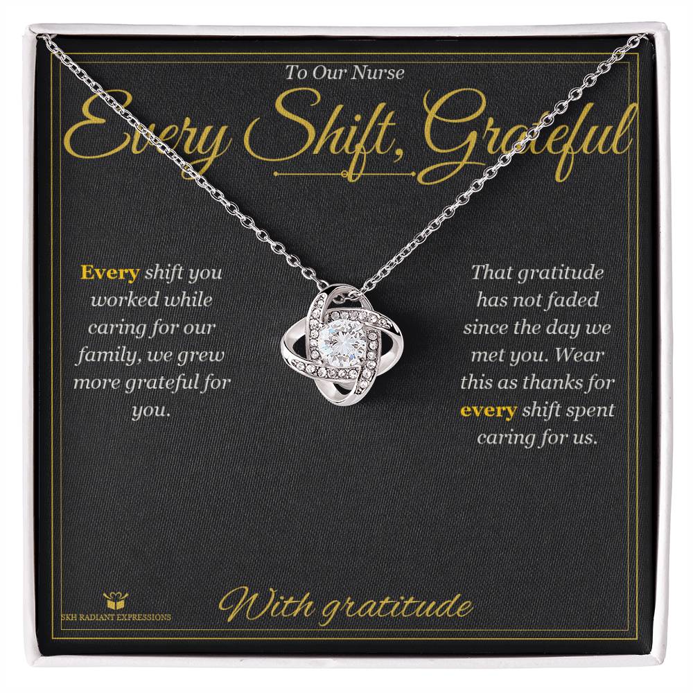 Every Shift, Grateful - Love Knot Necklace for Nurse - personalized keepsake gift from SKH Radiant Expressions