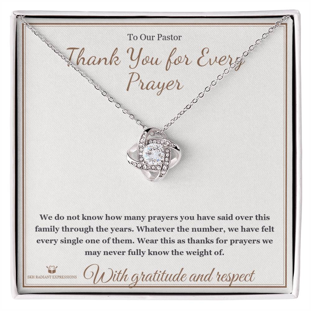 Thank You for Every Prayer - Love Knot Necklace for Pastor