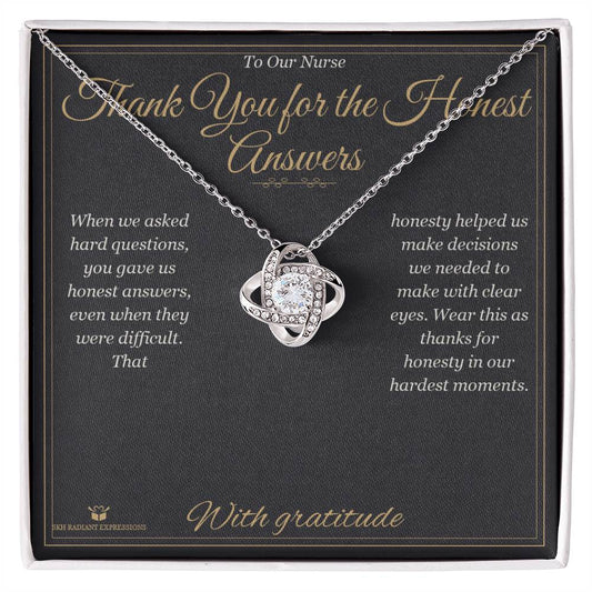 Thank You for the Honest Answers - Love Knot Necklace for Nurse - personalized keepsake gift from SKH Radiant Expressions