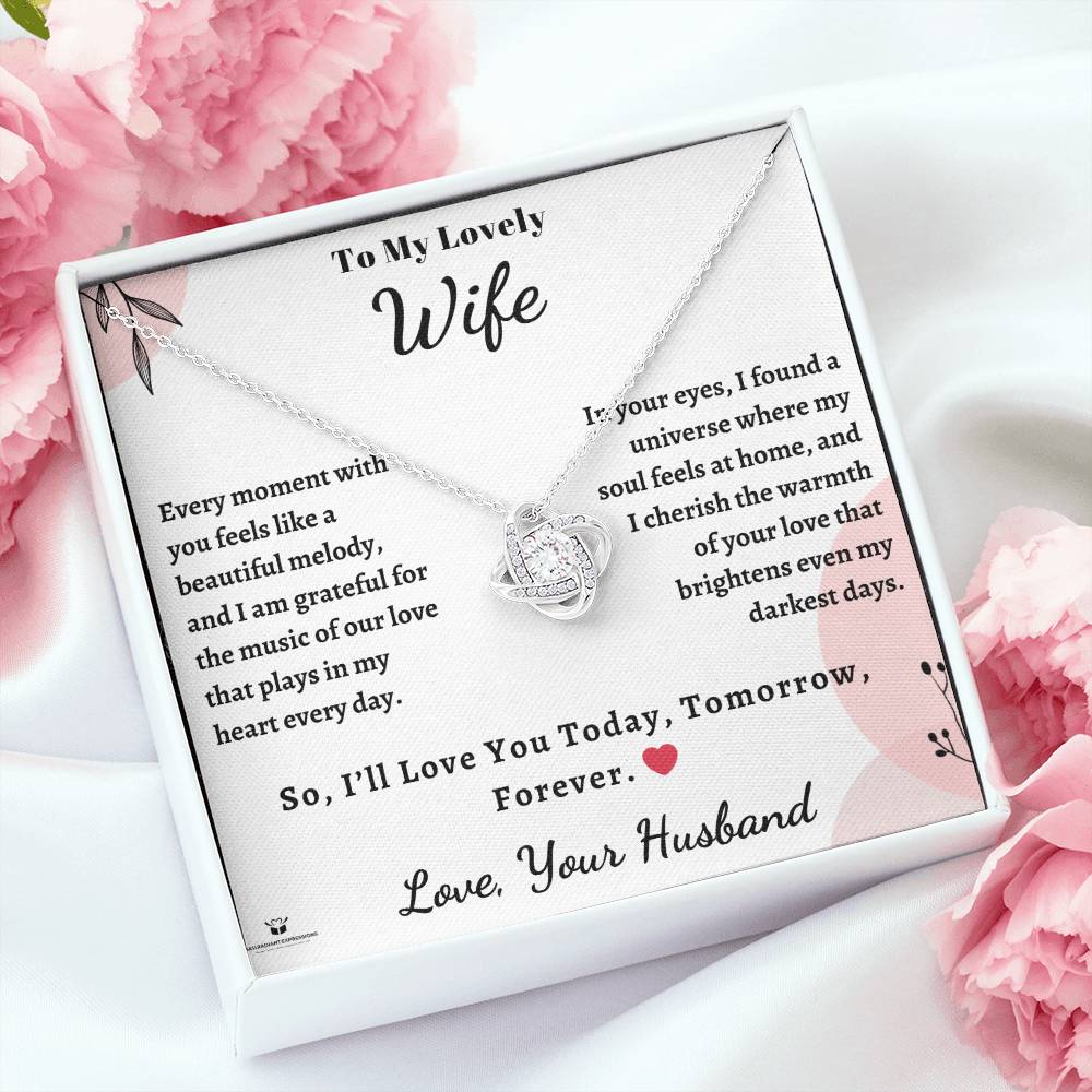To My Lovely Wife - Melodies of Love Cherishing the Eternal Symphony of Us - Love Knot Necklace