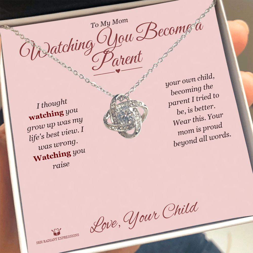 Watching You Become a Parent - Love Knot Necklace for Mom