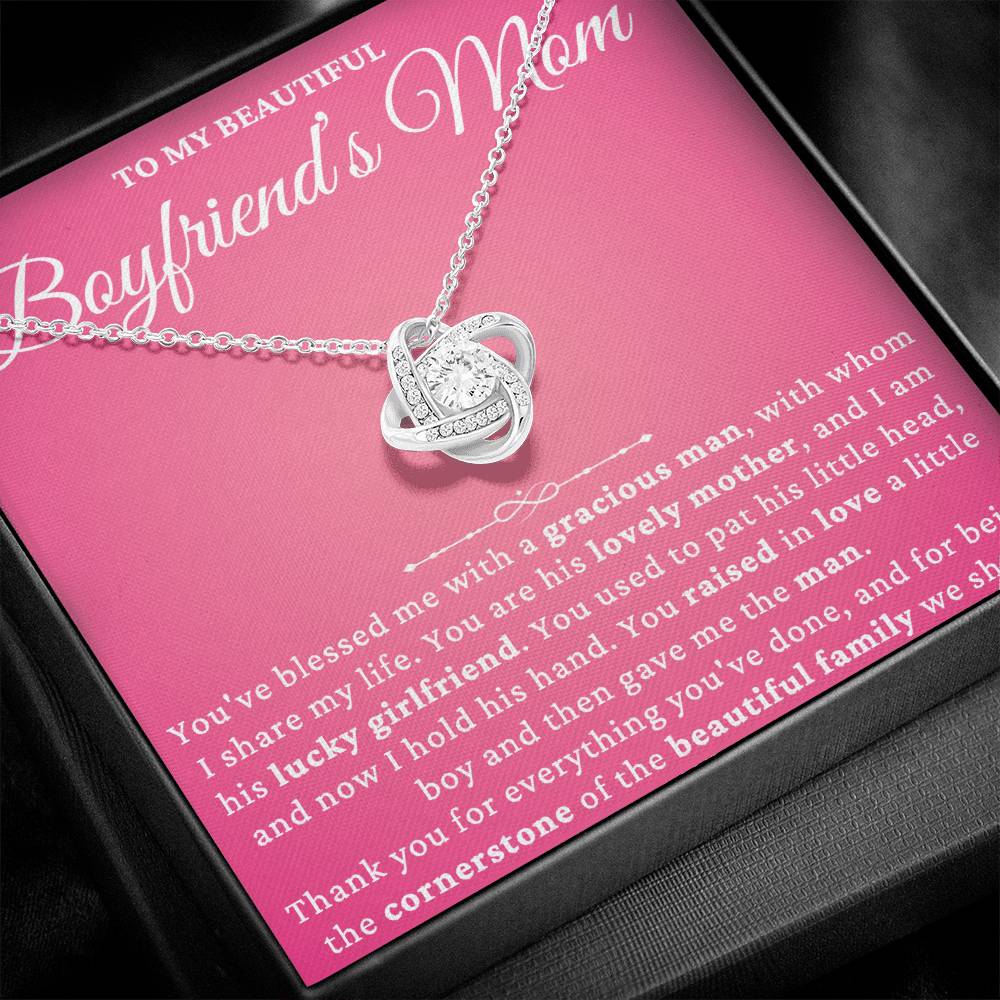 To My Boyfriend's Beautiful Mom - The Gift of Love: Honoring Your Role in Our Lives - Love Knot Necklace