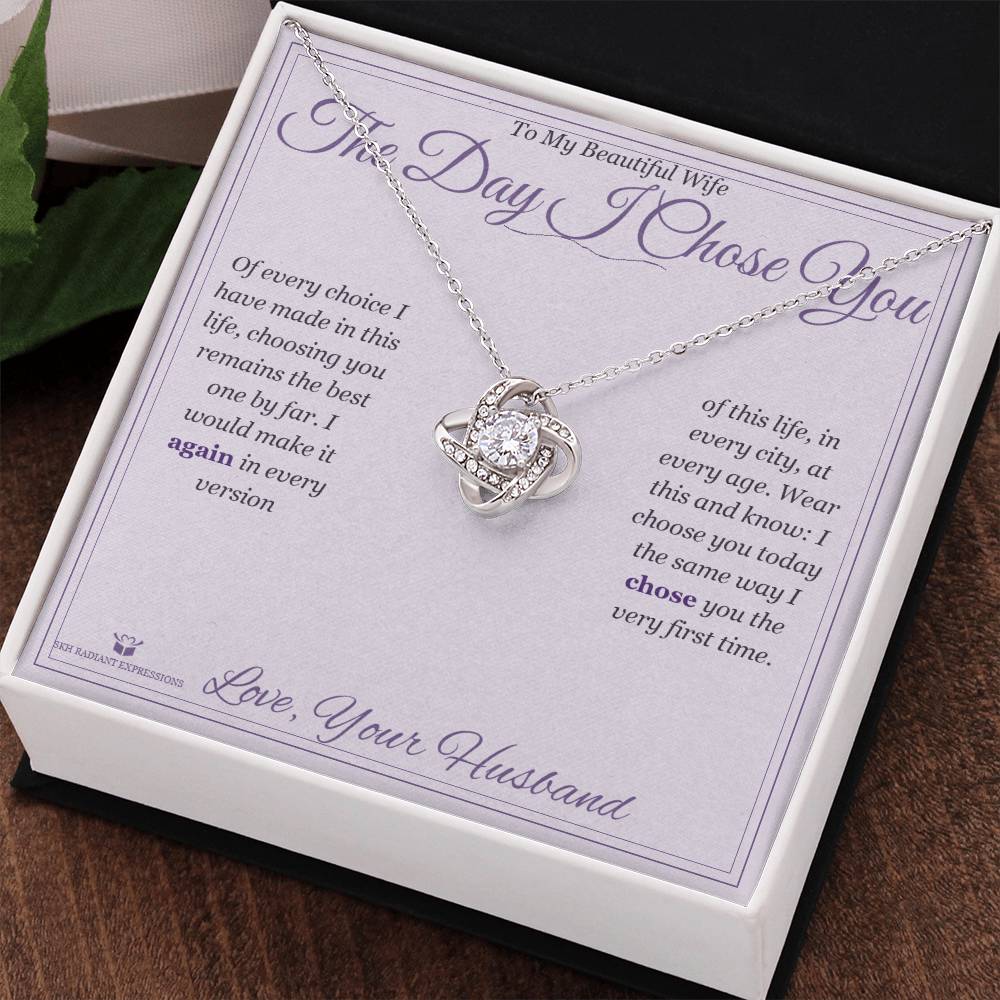 The Day I Chose You - Love Knot Necklace for Wife
