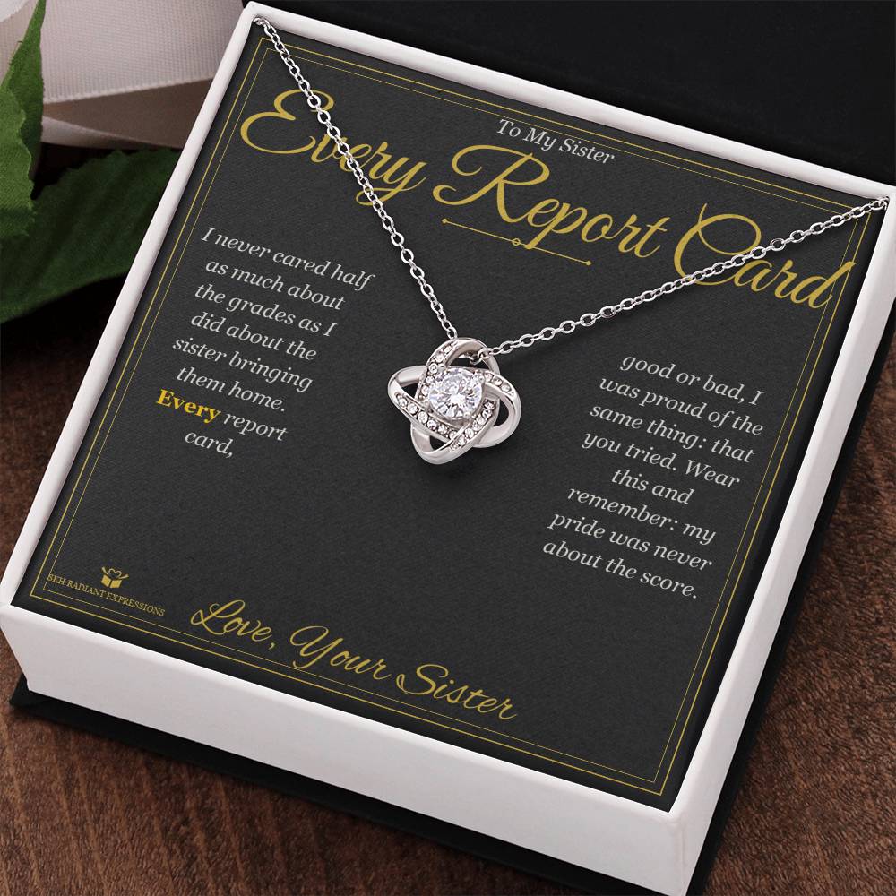 Every Report Card - Love Knot Necklace for Sister