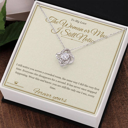 The Woman or Man I Still Notice - Love Knot Necklace with Red Rose Box for Partner