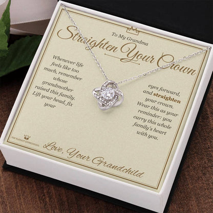 Straighten Your Crown - Love Knot Necklace for Grandmother