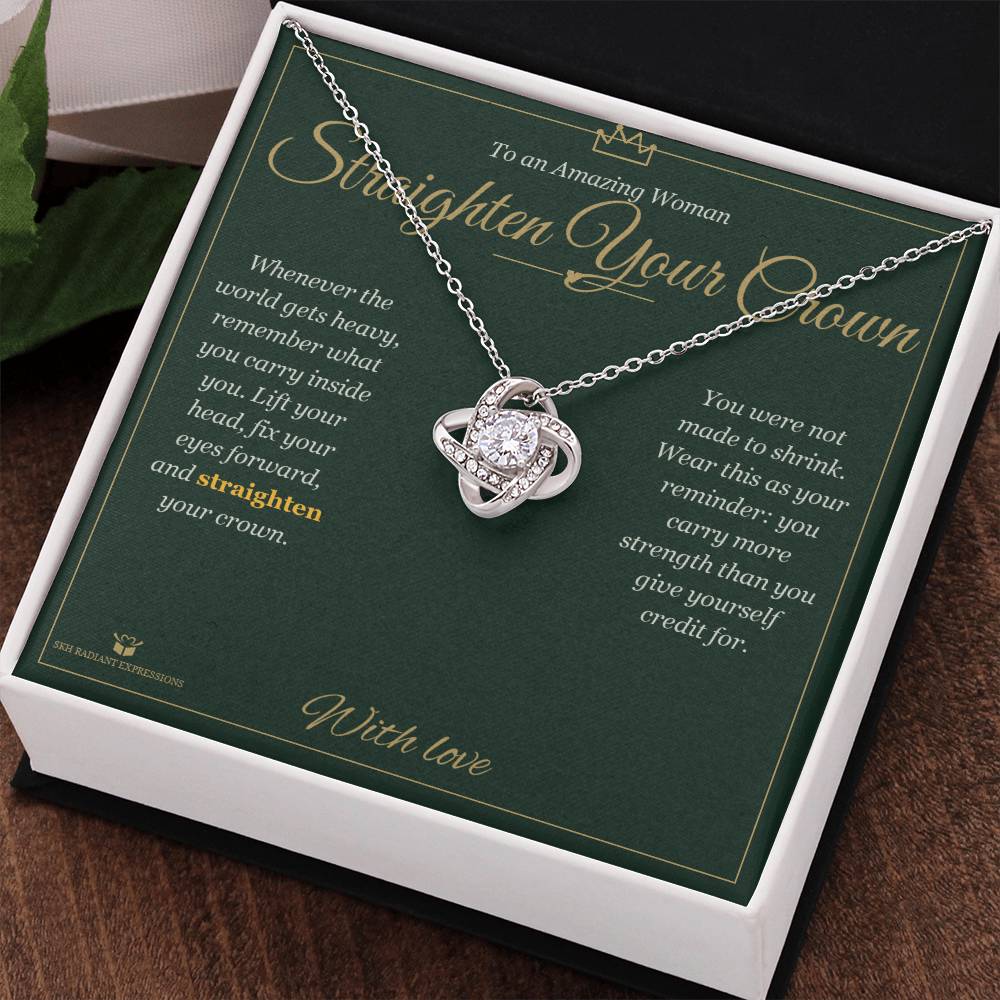 Straighten Your Crown - Love Knot Necklace for Her