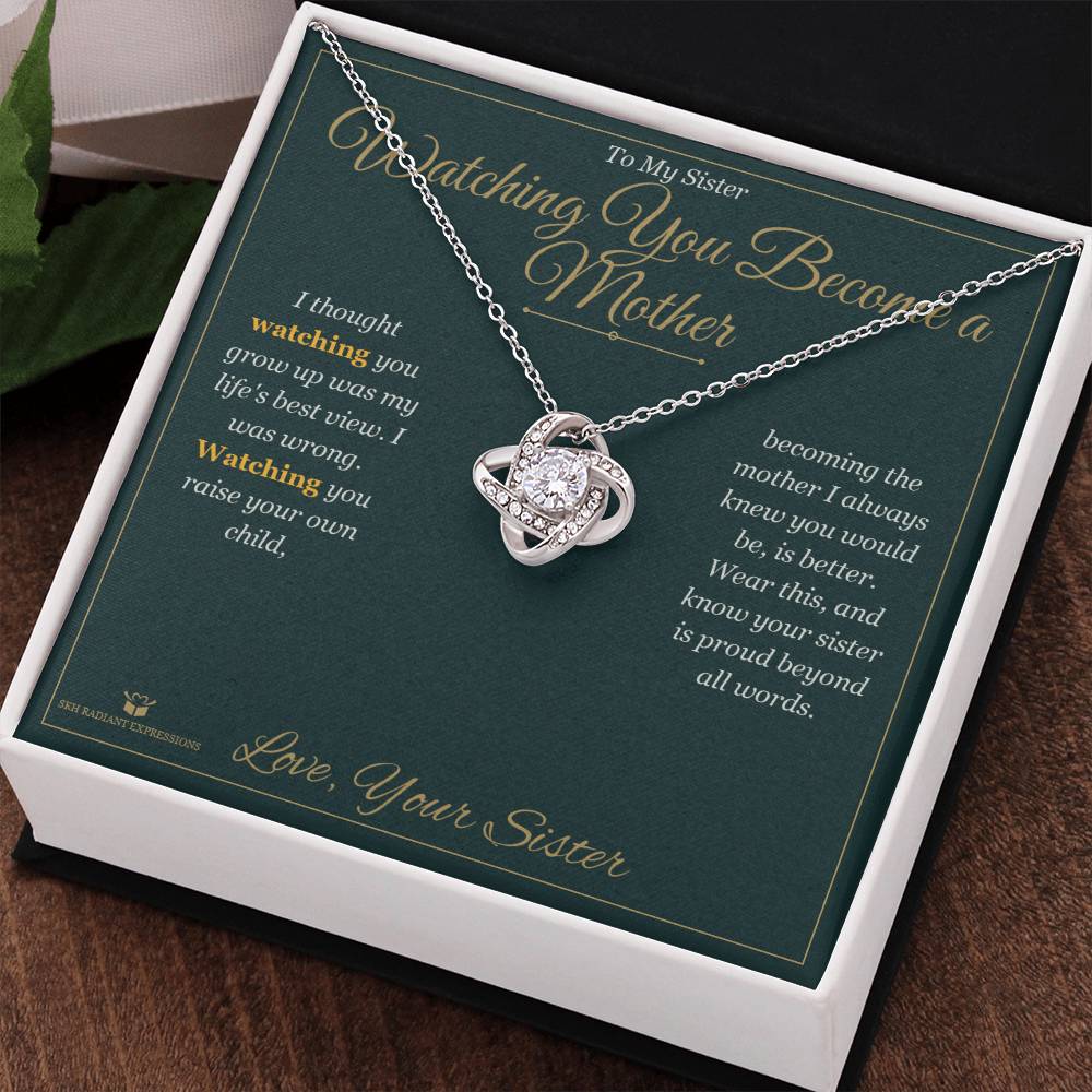 Watching You Become a Mother - Love Knot Necklace for Sister