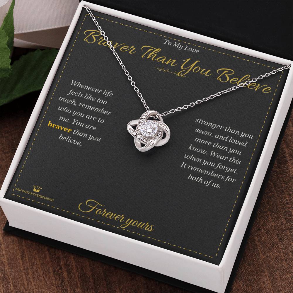 Braver Than You Believe - Love Knot Necklace for Partner