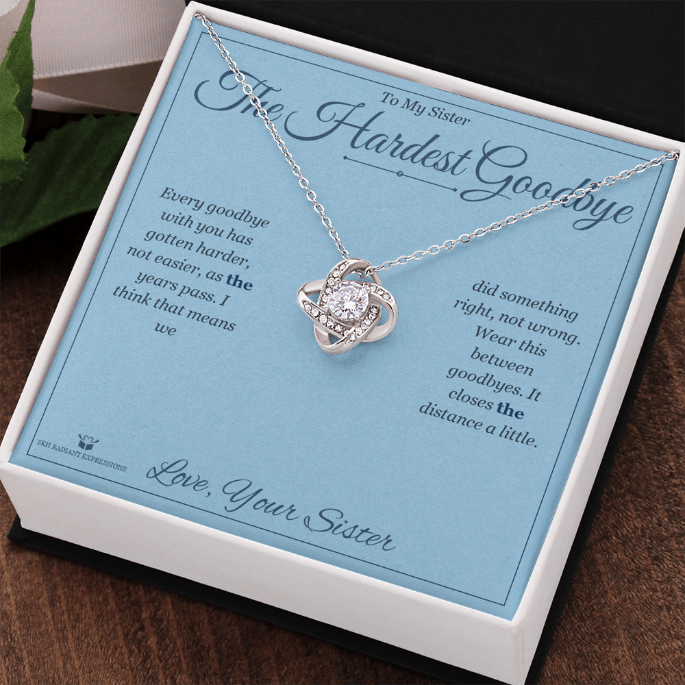The Hardest Goodbye - Love Knot Necklace for Sister