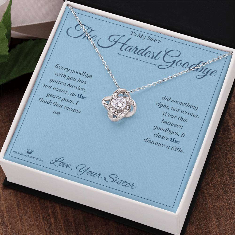 The Hardest Goodbye - Love Knot Necklace for Sister