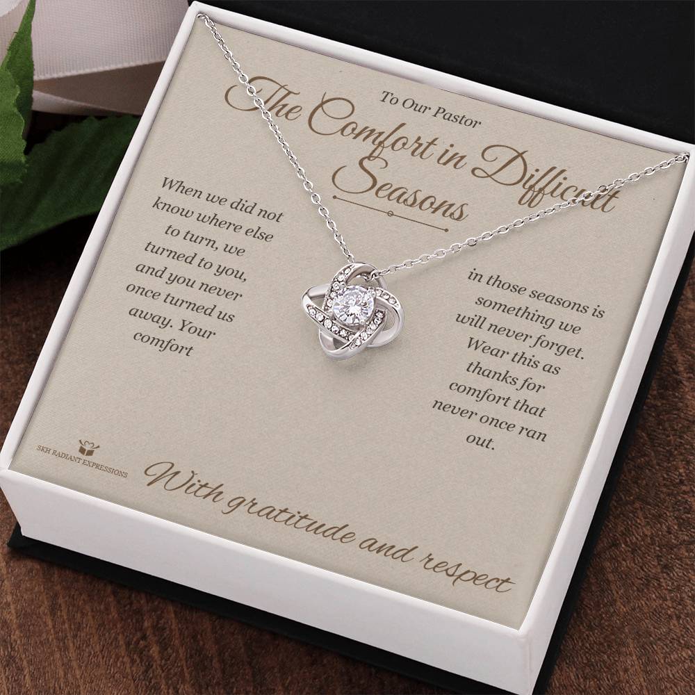The Comfort in Difficult Seasons - Love Knot Necklace for Pastor