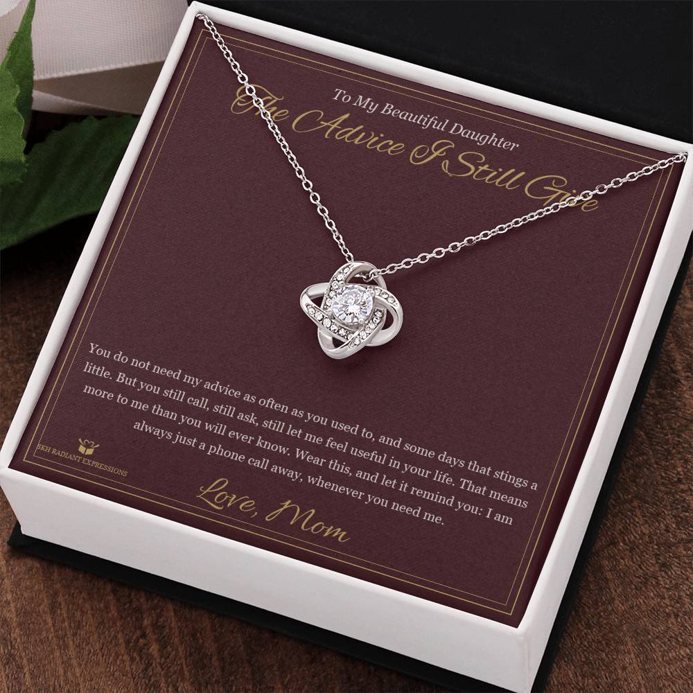 The Advice I Still Give - Love Knot Necklace for Daughter