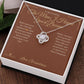 The Man I Hoped You'd Become - Love Knot Necklace for Grandson