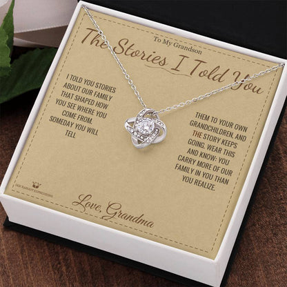 The Stories I Told You - Love Knot Necklace for Grandson
