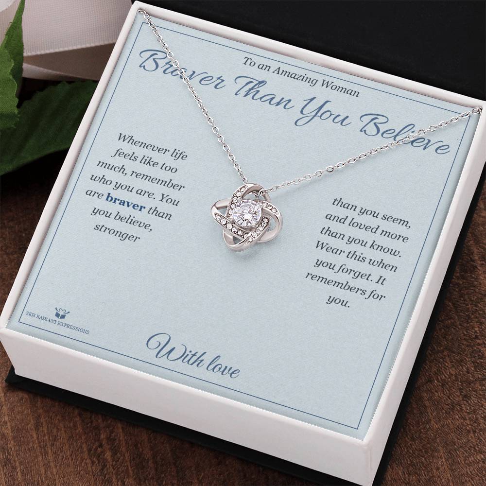 Braver Than You Believe - Love Knot Necklace for Her