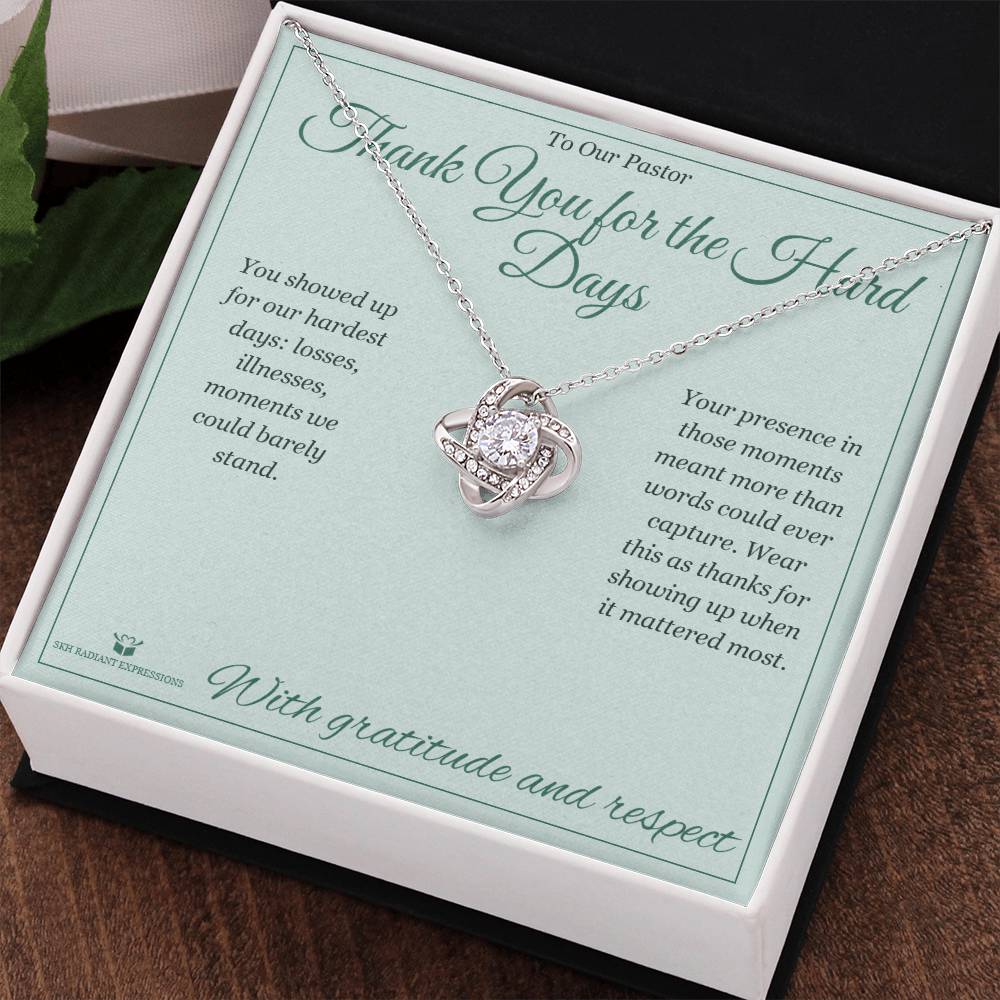 Thank You for the Hard Days - Love Knot Necklace for Pastor