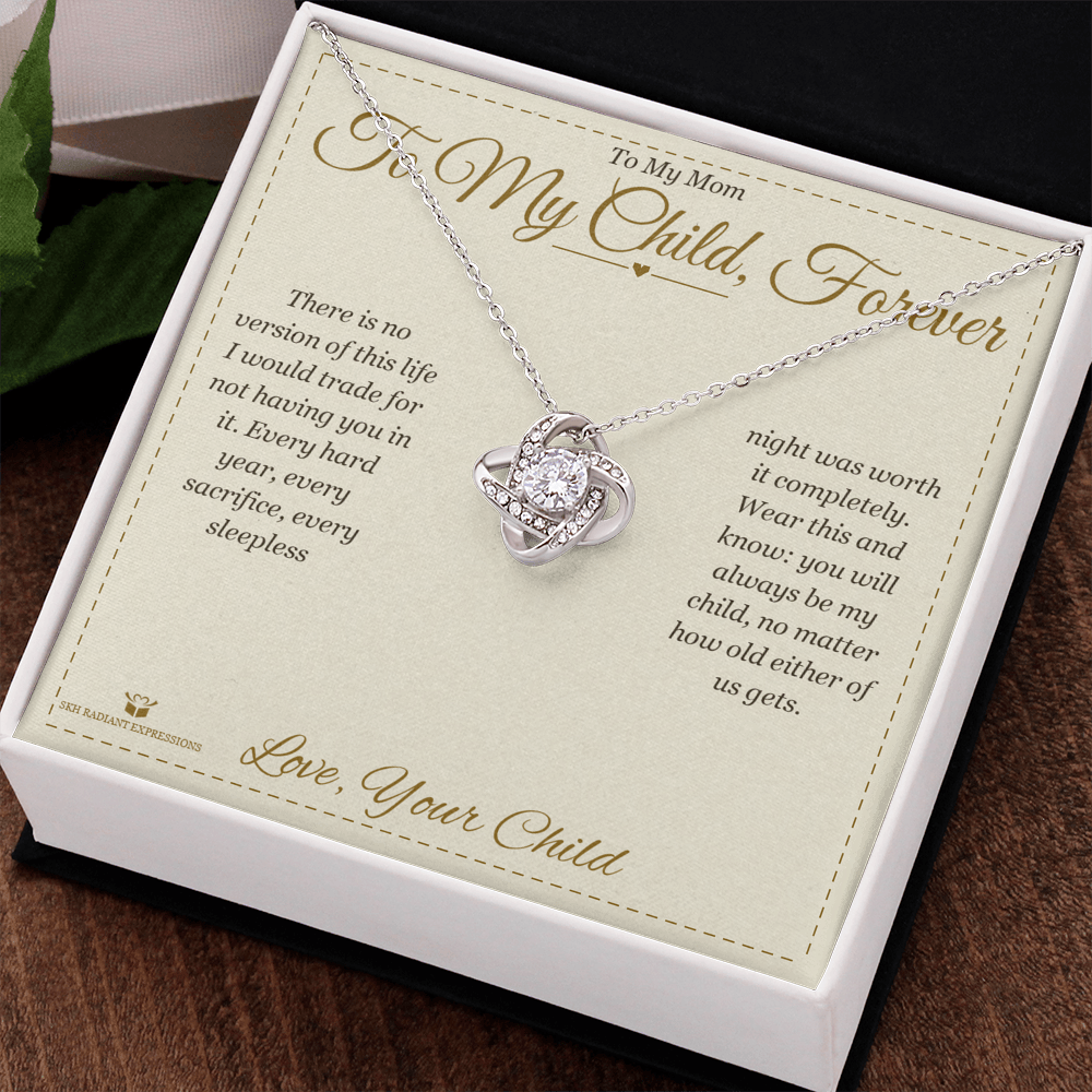 To My Child, Forever - Love Knot Necklace for Mom