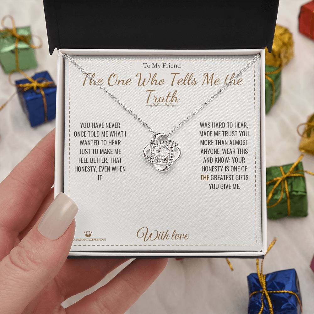 The One Who Tells Me the Truth - Love Knot Necklace for Friend - personalized keepsake gift from SKH Radiant Expressions