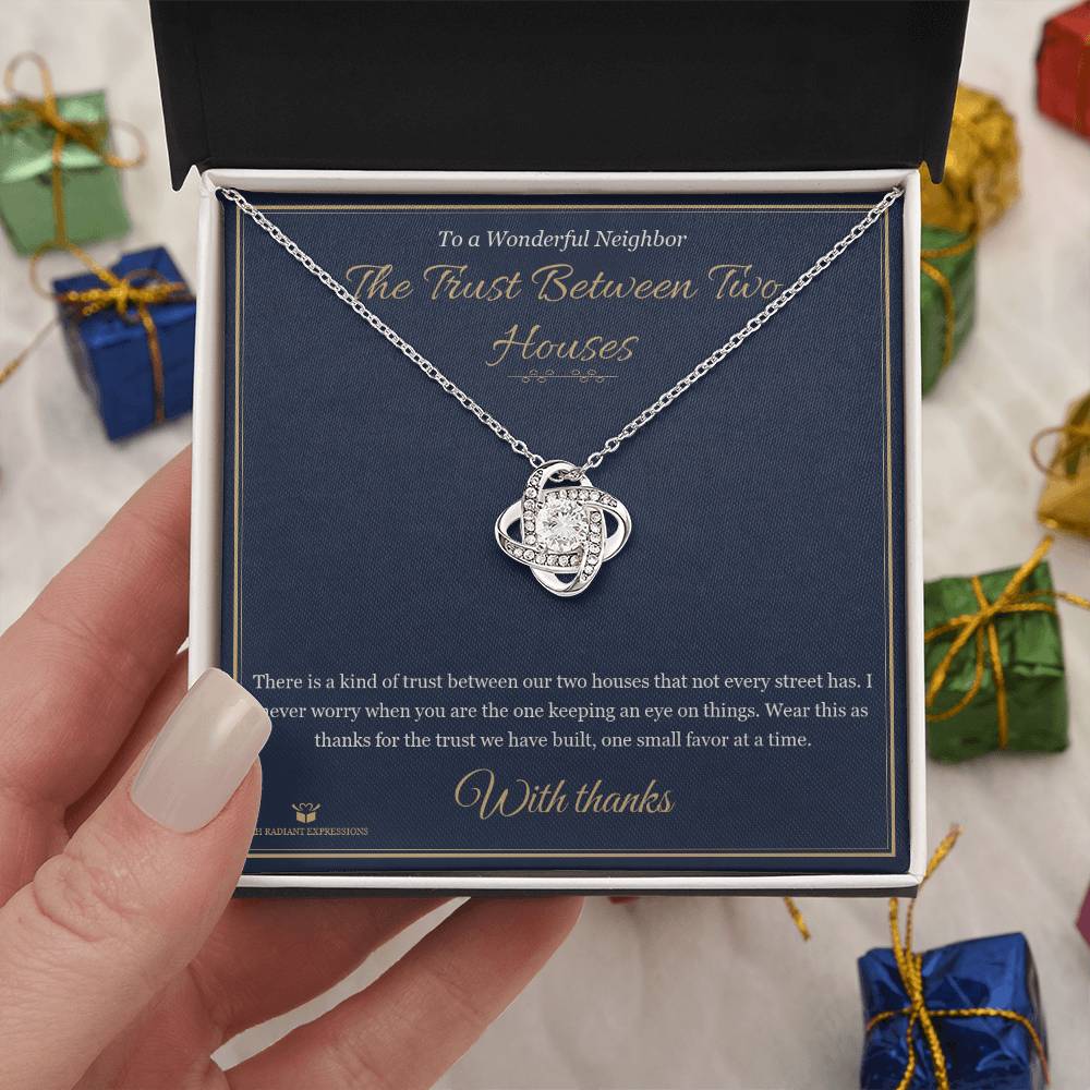 The Trust Between Two Houses - Love Knot Necklace for Neighbor