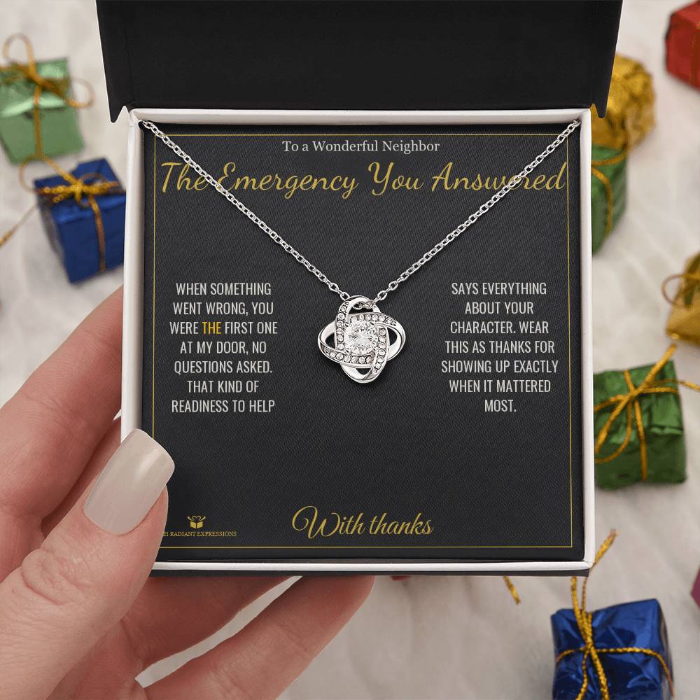The Emergency You Answered - Love Knot Necklace for Neighbor