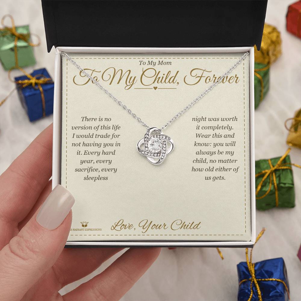 To My Child, Forever - Love Knot Necklace for Mom