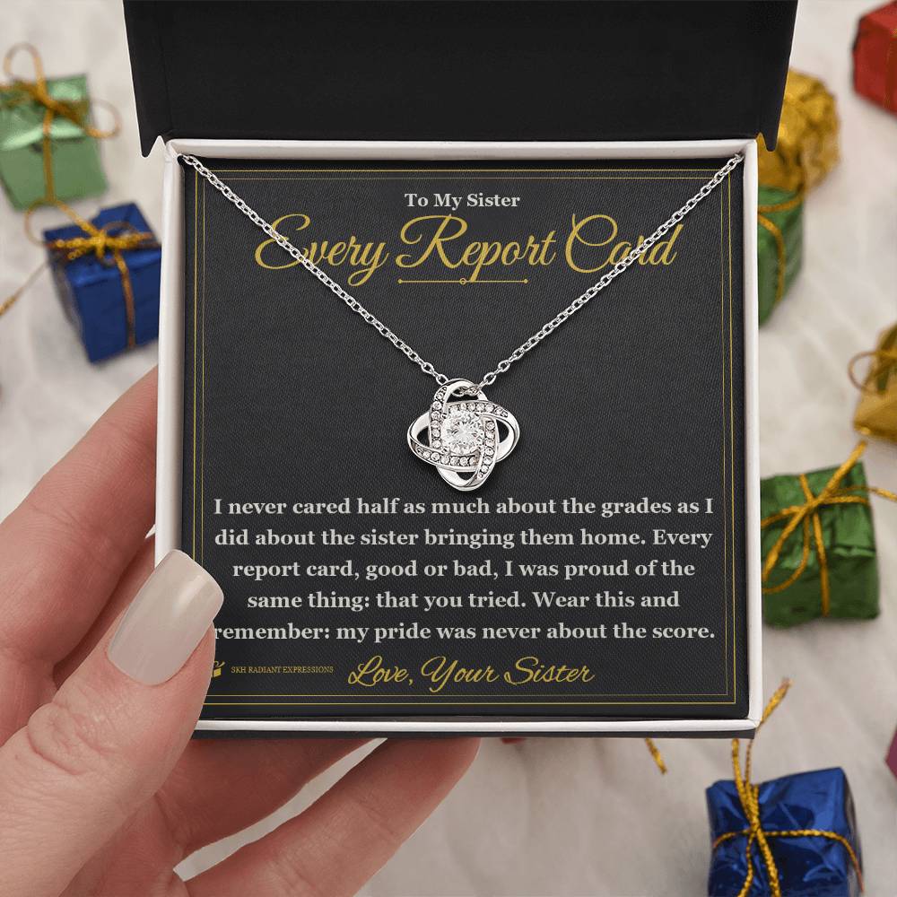 Every Report Card - Love Knot Necklace for Sister