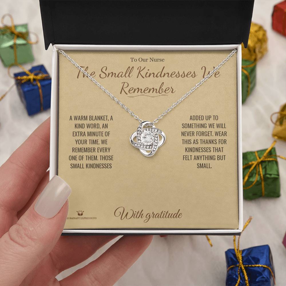 The Small Kindnesses We Remember - Love Knot Necklace for Nurse