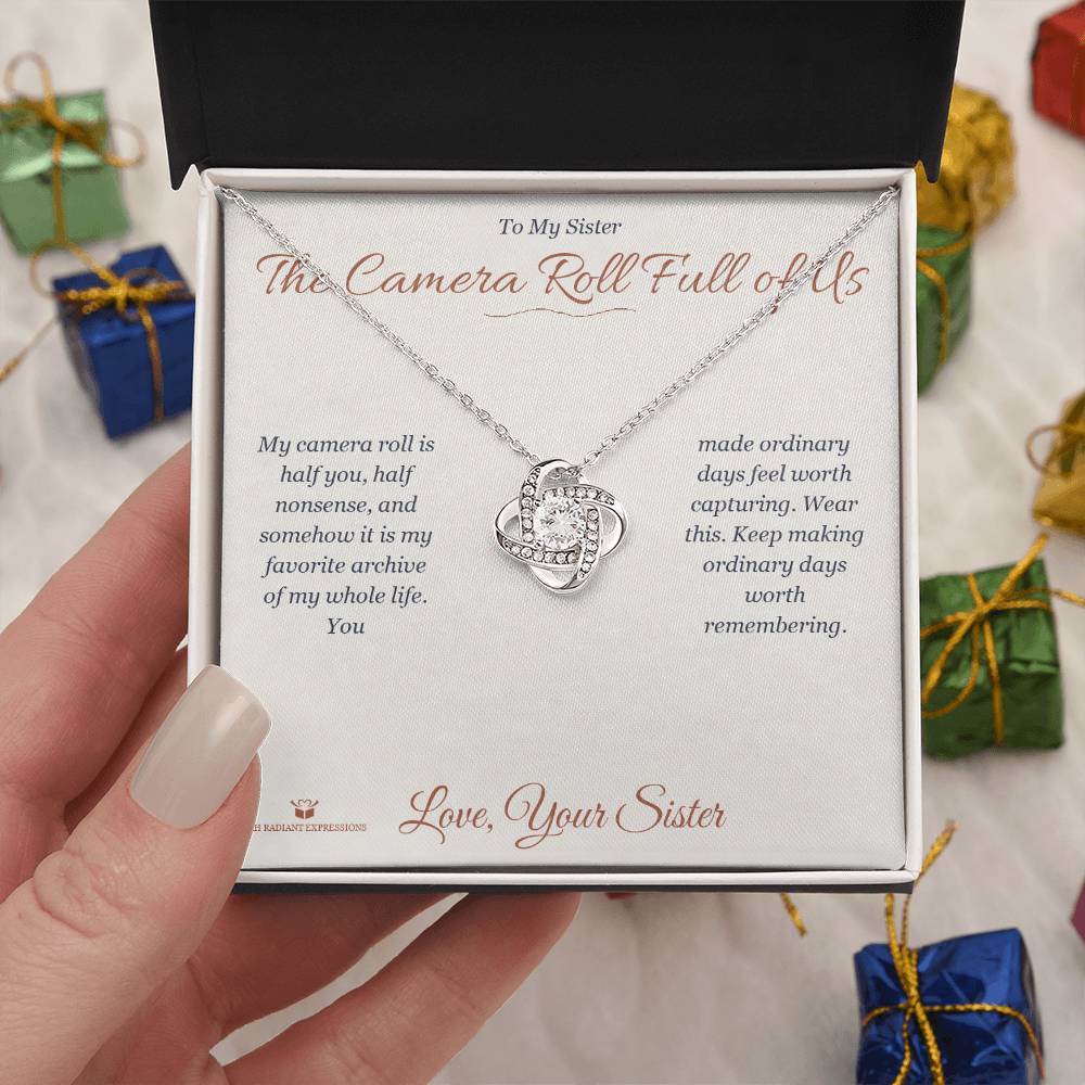 The Camera Roll Full of Us - Love Knot Necklace for Sister - personalized keepsake gift from SKH Radiant Expressions