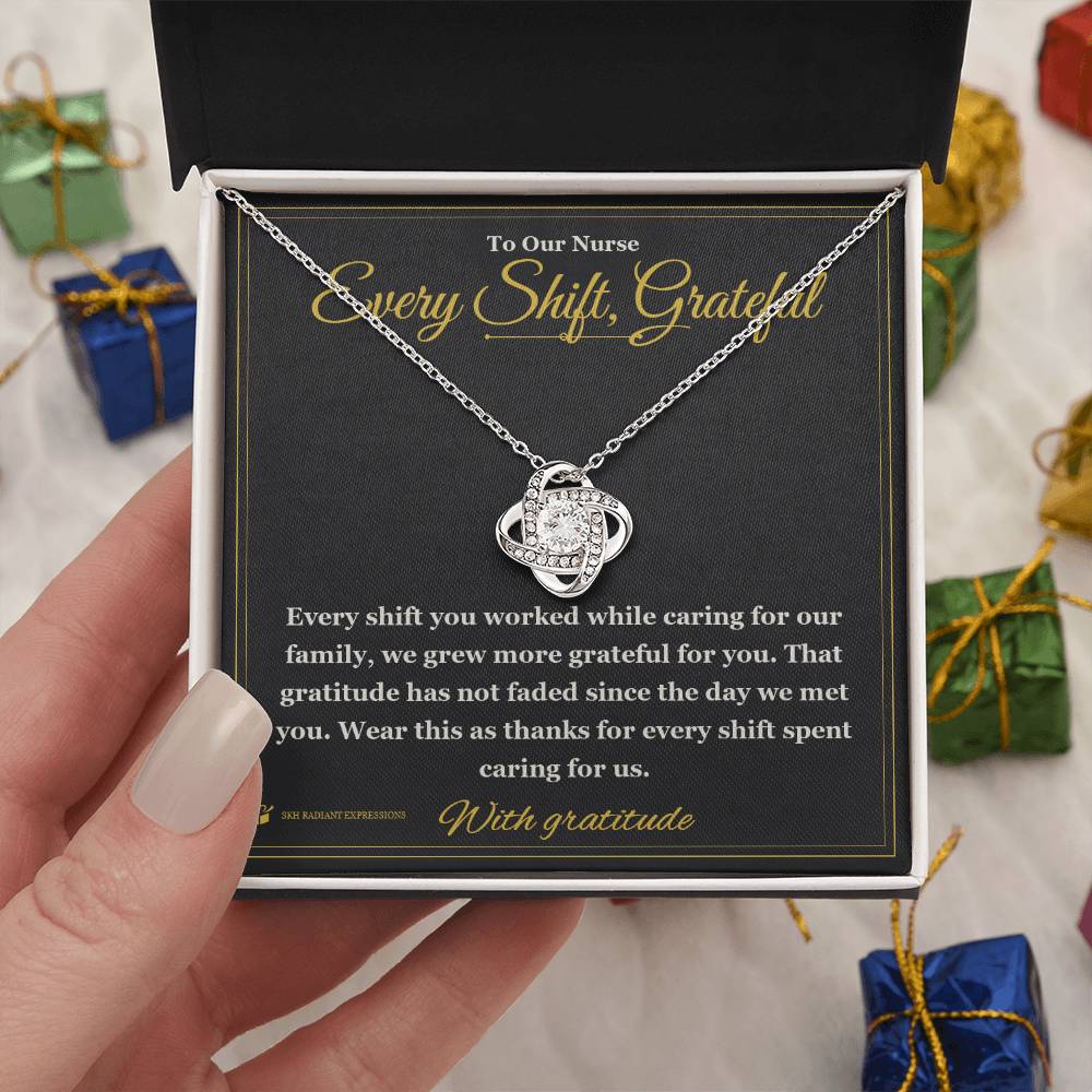 Every Shift, Grateful - Love Knot Necklace for Nurse