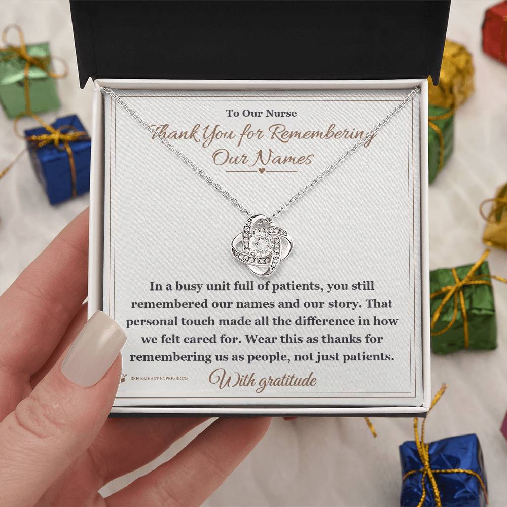 Thank You for Remembering Our Names - Love Knot Necklace for Nurse
