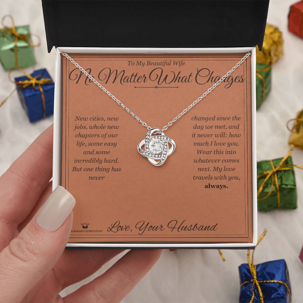 No Matter What Changes - Love Knot Necklace for Wife - personalized keepsake gift from SKH Radiant Expressions
