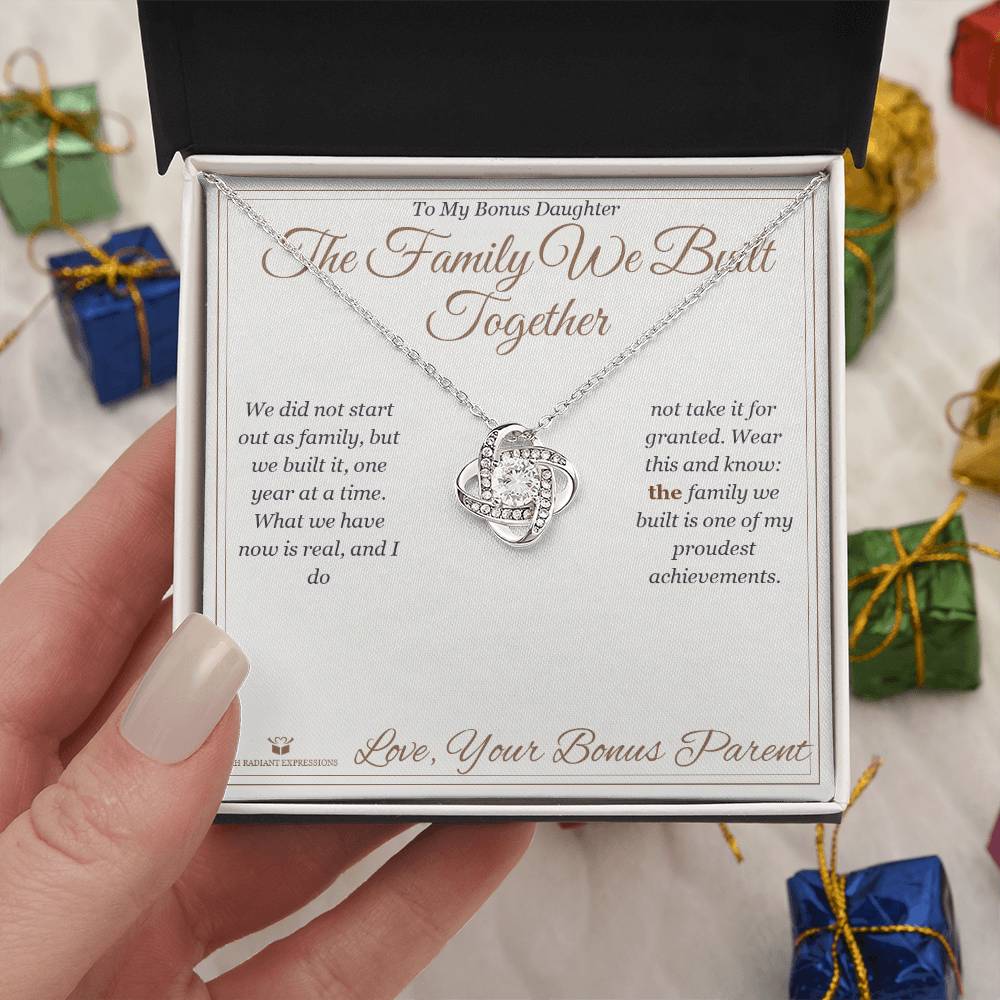 The Family We Built Together - Love Knot Necklace for Stepdaughter - personalized keepsake gift from SKH Radiant Expressions