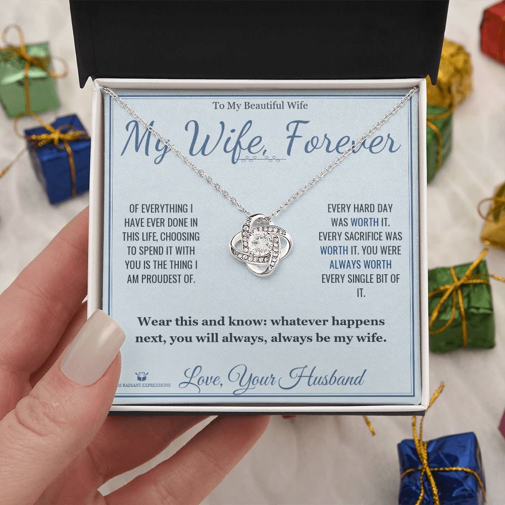 My Wife, Forever - Love Knot Necklace for Wife - personalized keepsake gift from SKH Radiant Expressions