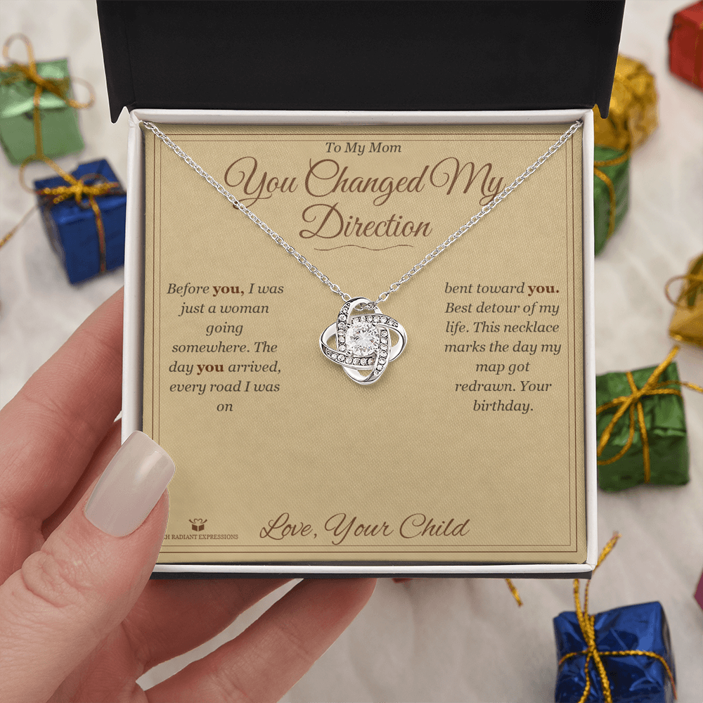 You Changed My Direction - Love Knot Necklace for Mom - personalized keepsake gift from SKH Radiant Expressions