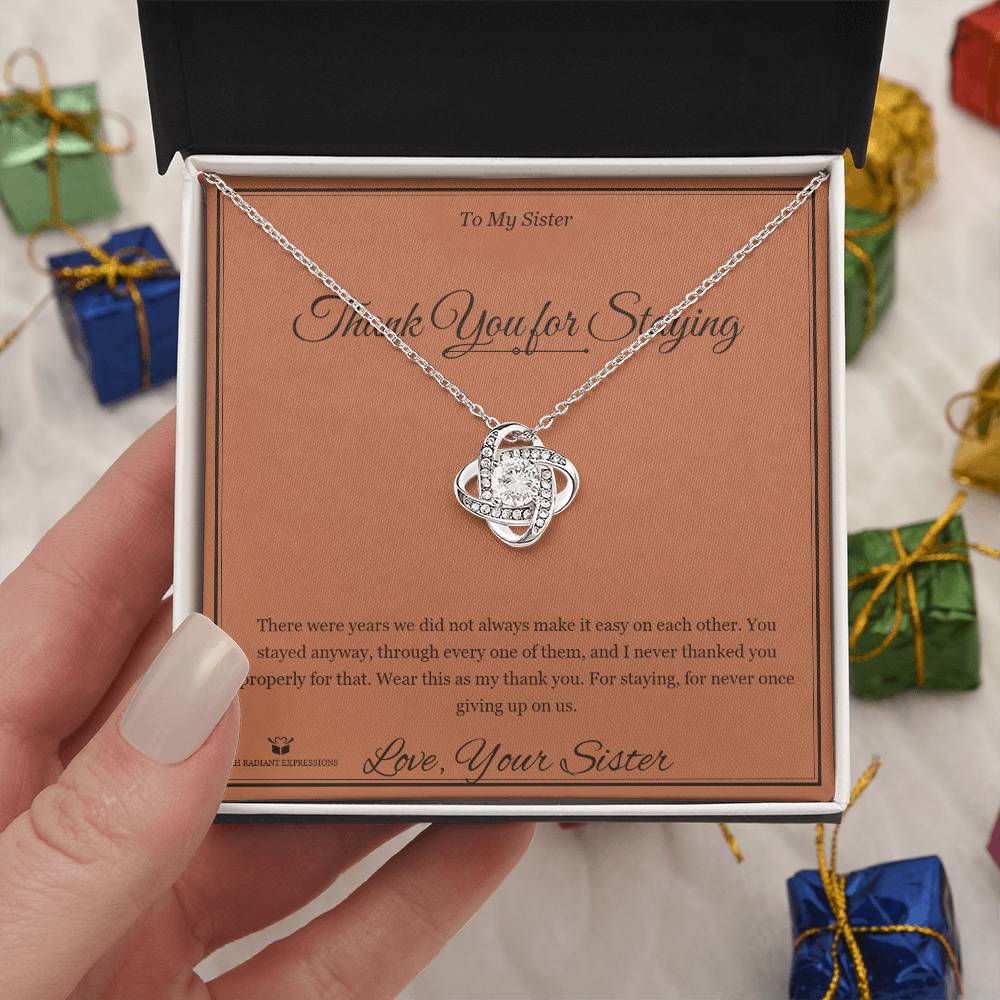 Thank You for Staying - Love Knot Necklace for Sister