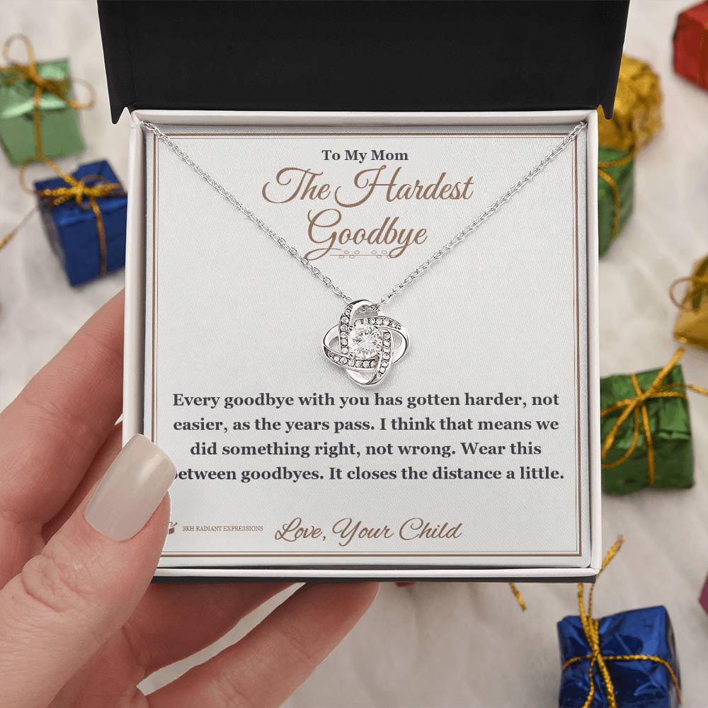 The Hardest Goodbye - Love Knot Necklace for Mom