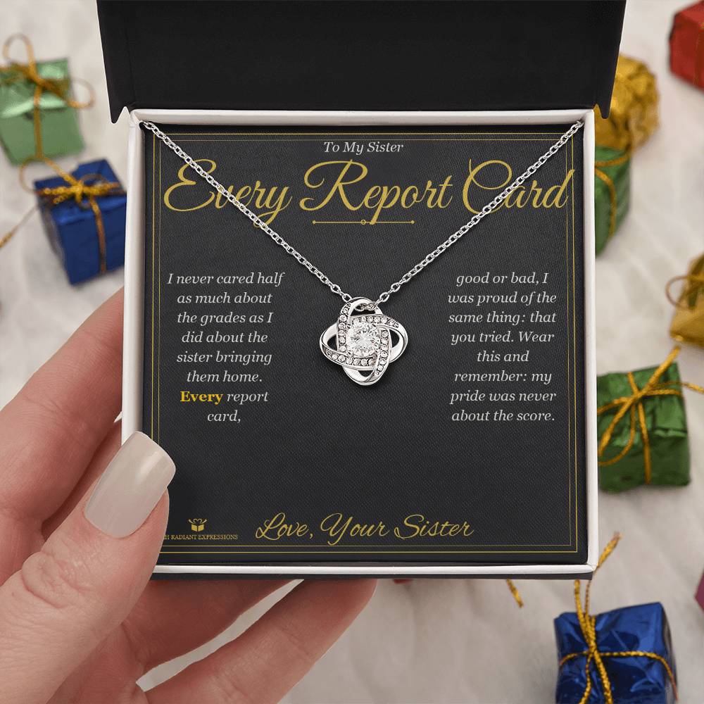 Every Report Card - Love Knot Necklace for Sister