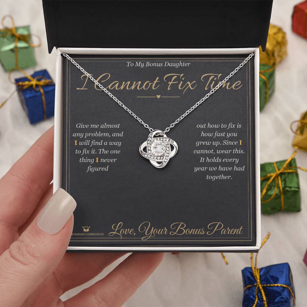 I Cannot Fix Time - Love Knot Necklace for Stepdaughter