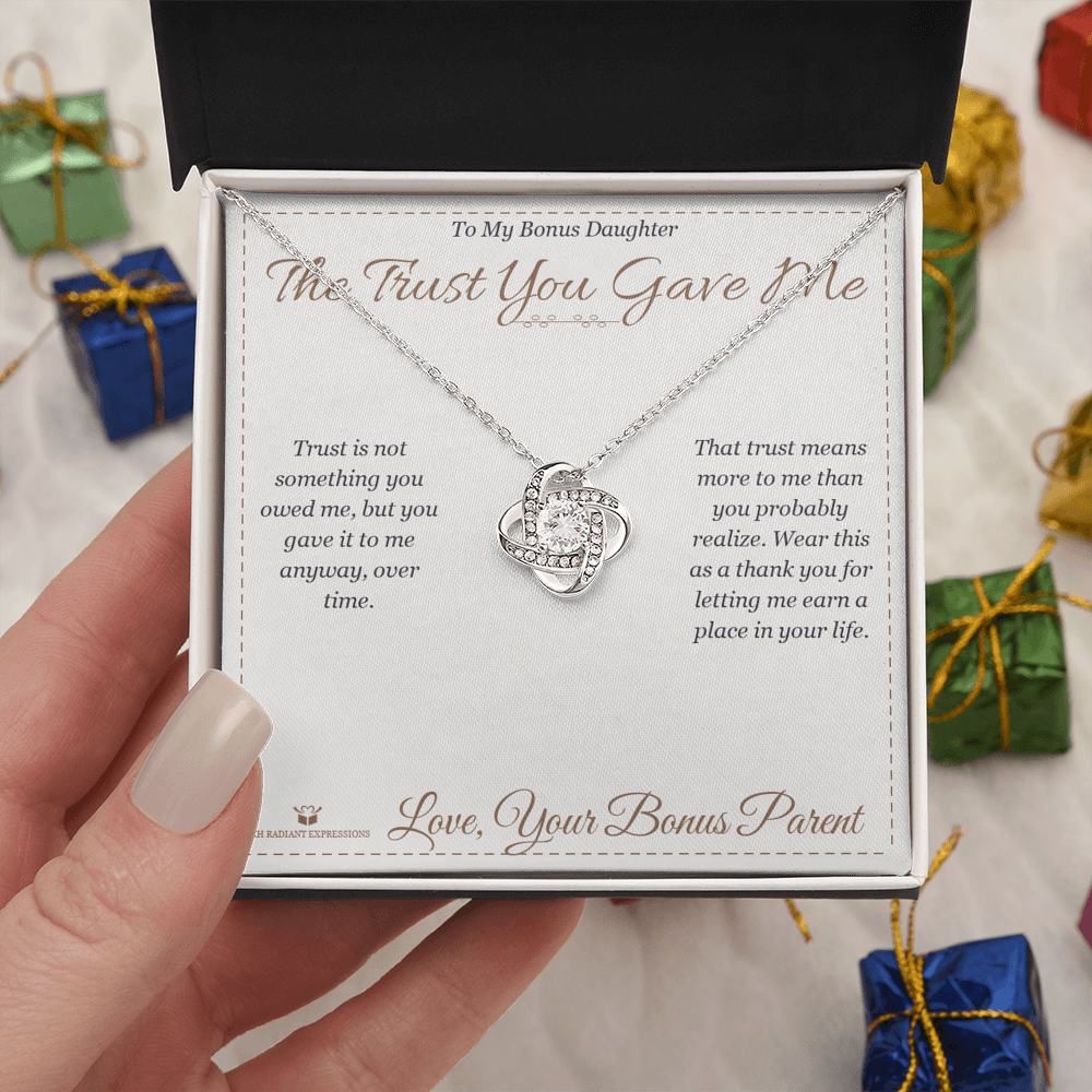 The Trust You Gave Me - Love Knot Necklace for Stepdaughter