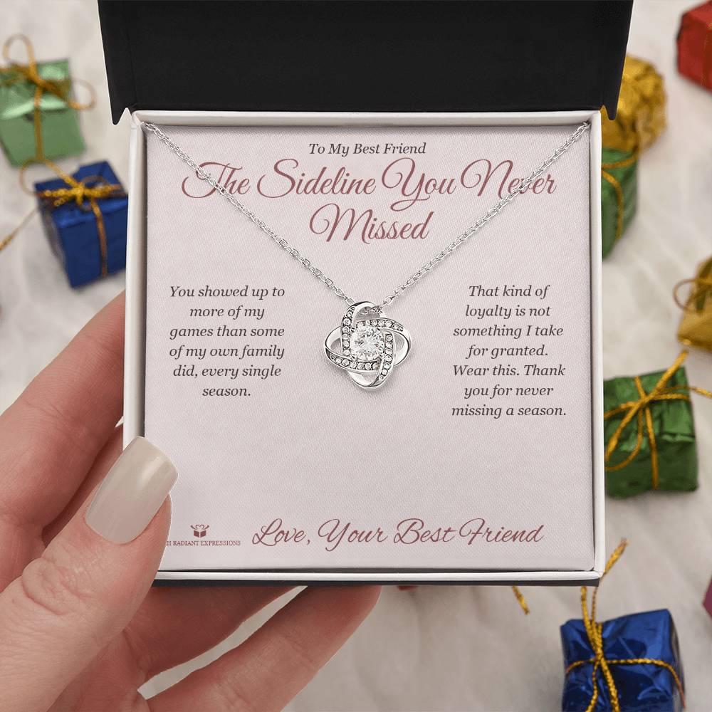 The Sideline You Never Missed - Love Knot Necklace for Best Friend - personalized keepsake gift from SKH Radiant Expressions