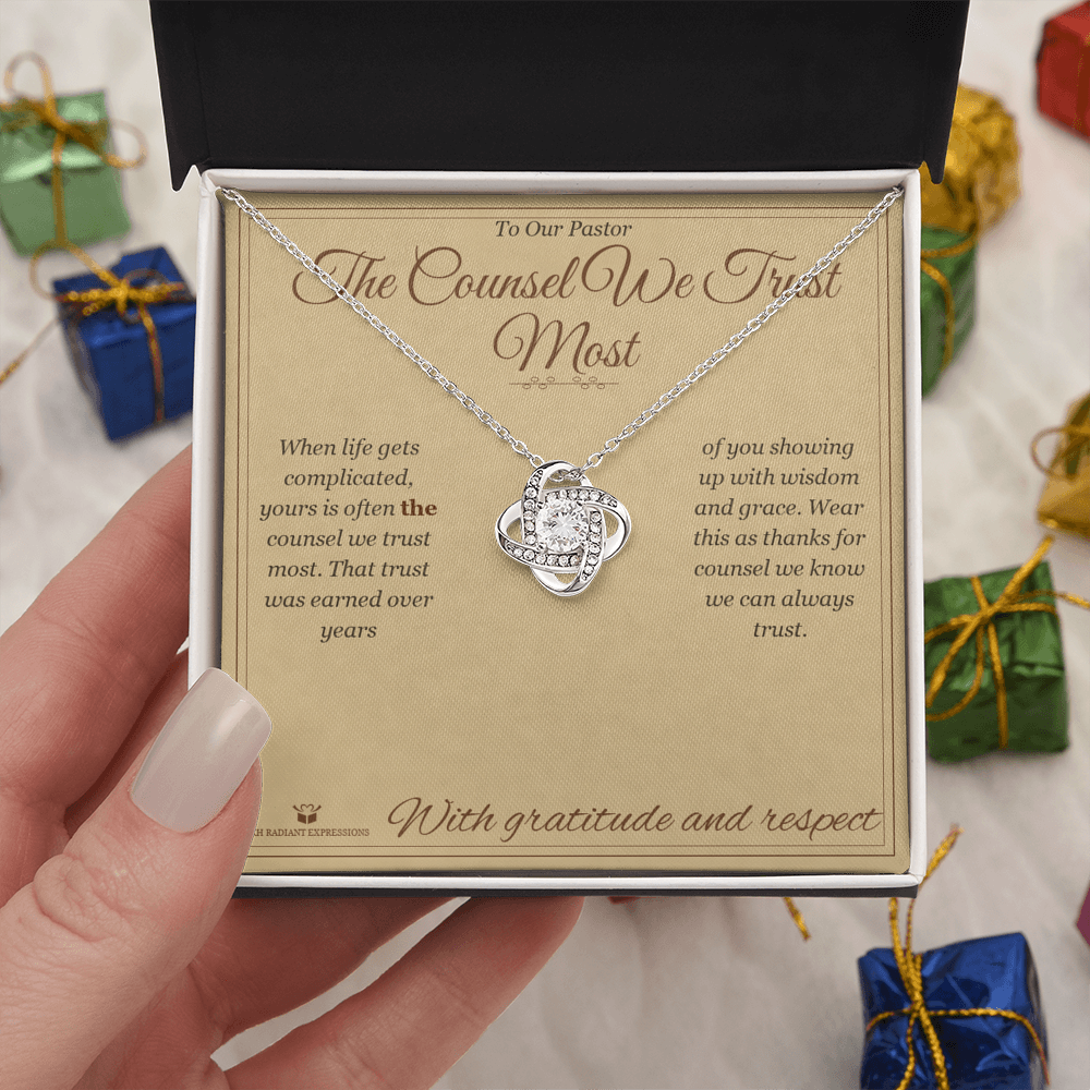 The Counsel We Trust Most - Love Knot Necklace for Pastor - personalized keepsake gift from SKH Radiant Expressions