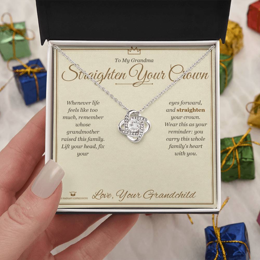 Straighten Your Crown - Love Knot Necklace for Grandmother