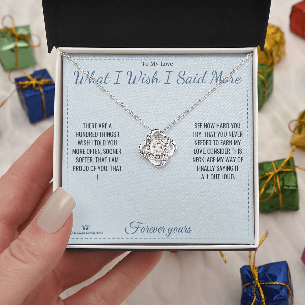What I Wish I Said More - Love Knot Necklace for Partner - personalized keepsake gift from SKH Radiant Expressions