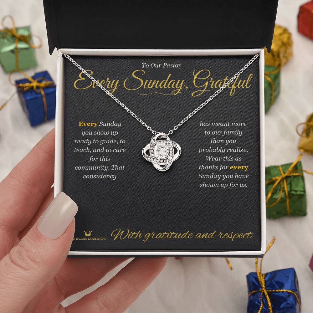 Every Sunday, Grateful - Love Knot Necklace for Pastor