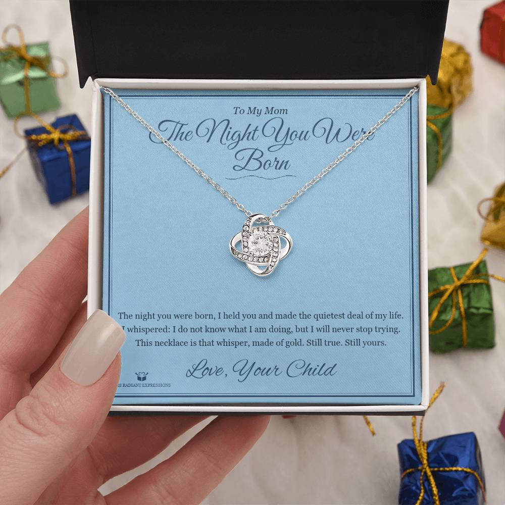 The Night You Were Born - Love Knot Necklace for Mom