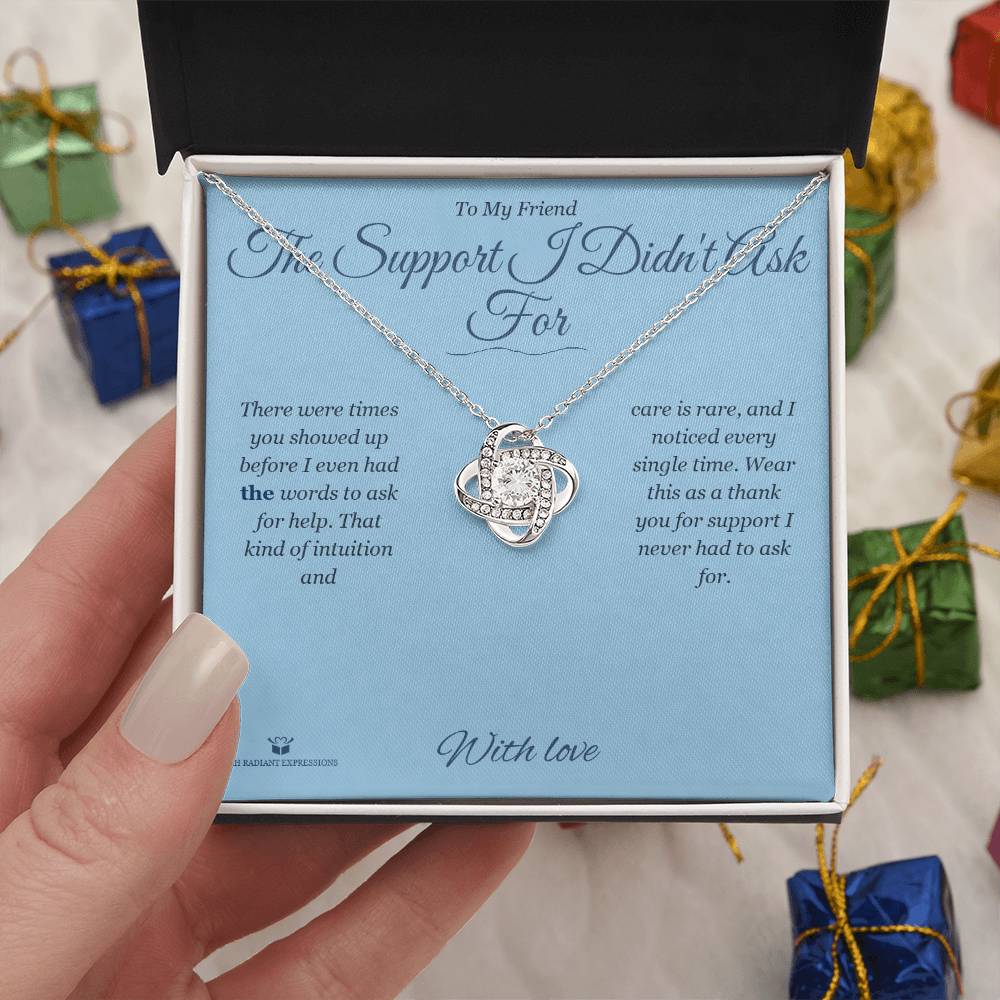 The Support I Didn't Ask For - Love Knot Necklace for Friend - personalized keepsake gift from SKH Radiant Expressions
